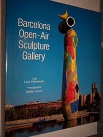 Barcelona an Open-Air Sculpture Gallery