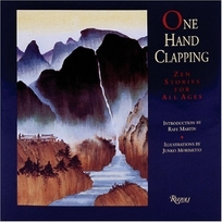 One Hand Clapping: Zen Stories for All Ages