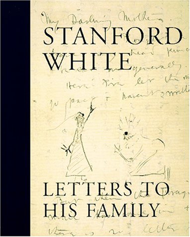 cover image Stanford White: Letters to His Family