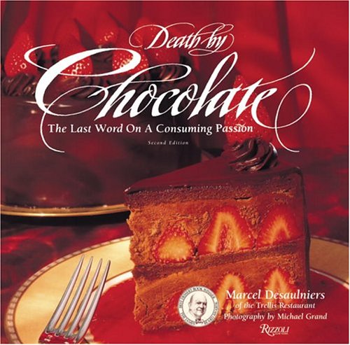 cover image Death by Chocolate: The Last Word on a Consuming Passion