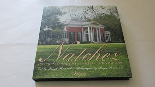 cover image Natchez Houses: The Houses and History of the Jewel of the Mississippi