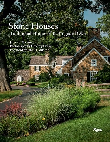 cover image Stone Houses: Traditional Homes of R. Brognard Okie