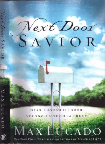 cover image NEXT DOOR SAVIOR: Near Enough to Touch, Strong Enough to Trust