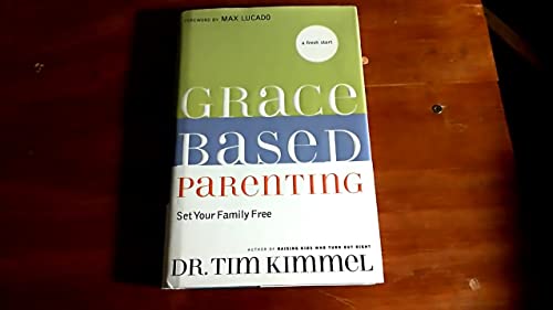cover image GRACE BASED PARENTING: Set Your Family Free