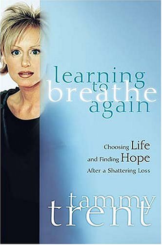 cover image LEARNING TO BREATHE AGAIN: Choosing Life and Finding Hope After a Shattering Loss