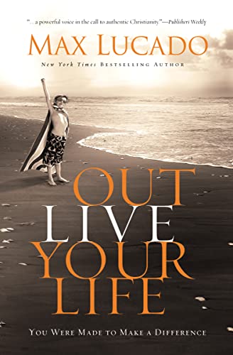 cover image Outlive Your Life: You Were Made to Make a Difference