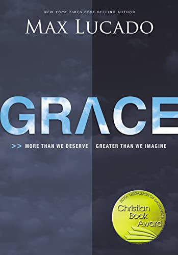 cover image Grace: More Than We Deserve, Greater Than We Imagine