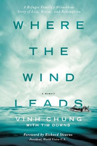 cover image Where the Wind Leads: A Refugee Family’s Miraculous Story of Loss, Rescue, and Redemption