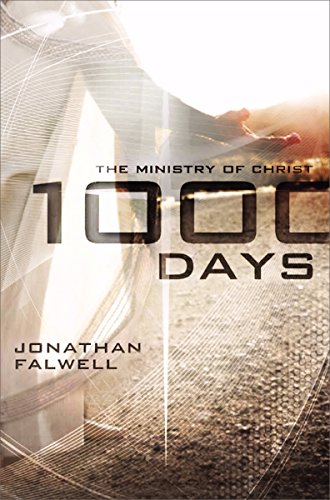 cover image 1,000 Days: The Ministry of Christ