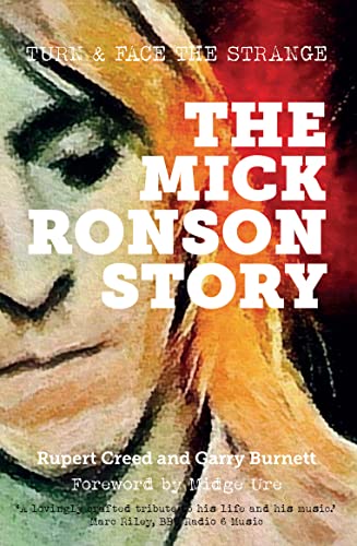 cover image The Mick Ronson Story: Turn and Face the Strange