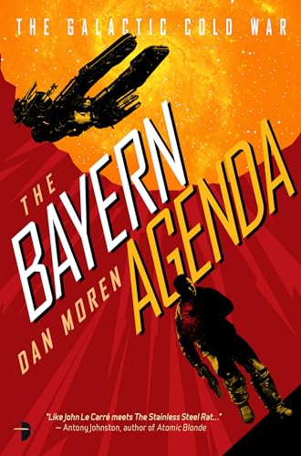 cover image The Bayern Agenda: The Galactic Cold War, Book 1