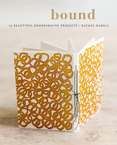 cover image Bound: 15 Beautiful Bookbinding Projects