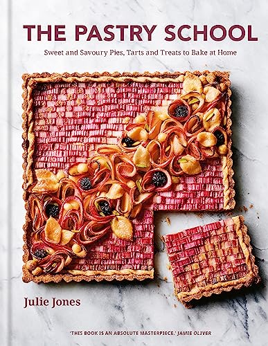 cover image The Pastry School: Sweet and Savoury Pies, Tarts and Treats to Bake at Home