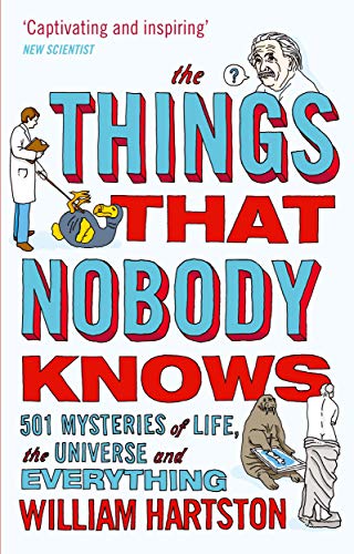 cover image Things That Nobody Knows: 501 Mysteries of Life, the Universe and Everything