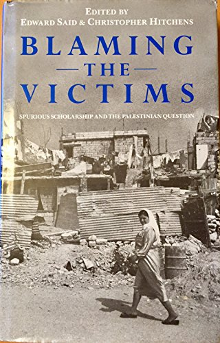 cover image Blaming the Victims: Spurious Scholarship and the Palestinian Question