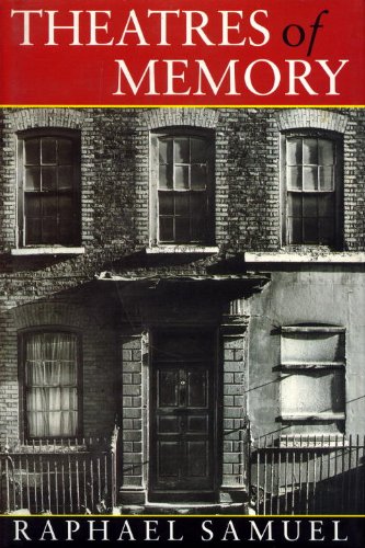 cover image Theatres of Memory: Past and Present in Contemporary Culture