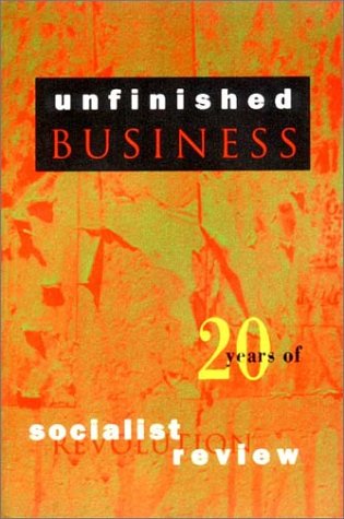 cover image Unfinished Business: Twenty Years of Socialist Review