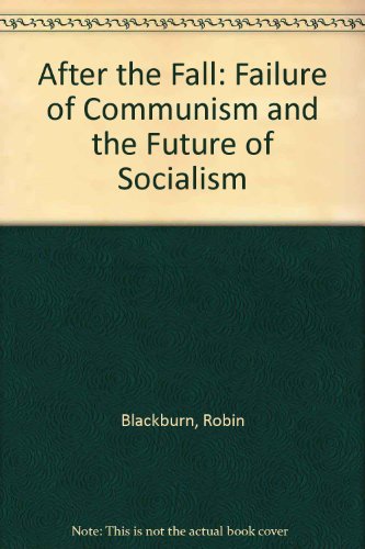 cover image After the Fall: The Failure of Communism and the Future of Socialism