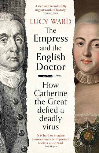 cover image The Empress and the English Doctor: How Catherine the Great Defied a Deadly Virus