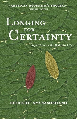 cover image LONGING FOR CERTAINTY: Reflections on the Buddhist Life
