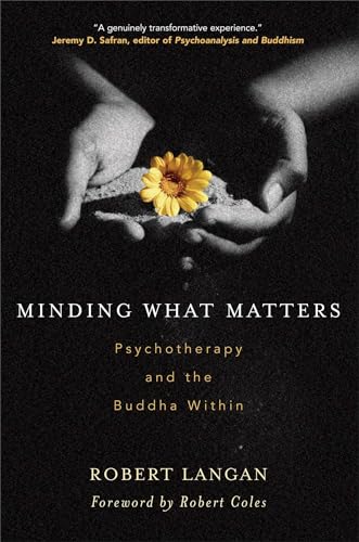 cover image Minding What Matters: Psychotherapy and the Buddha Within