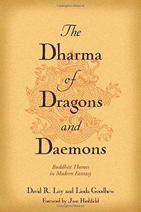 THE DHARMA OF DRAGONS AND DAEMONS: Buddhist Themes in Modern Fantasy
