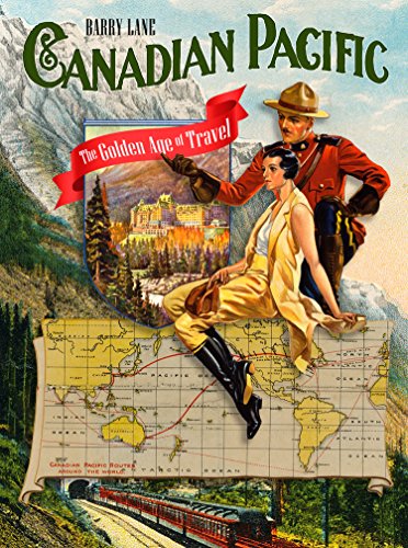 cover image Canadian Pacific: The Golden Age of Travel