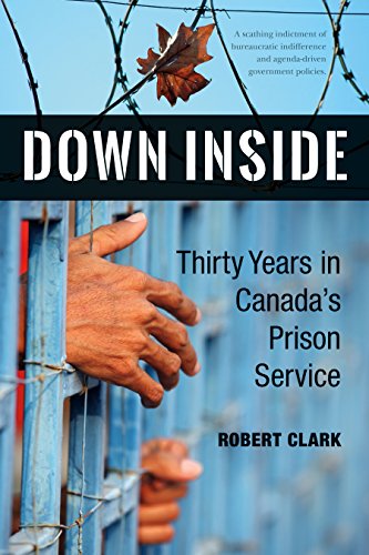 cover image Down Inside: Thirty Years in Canada’s Prison Service