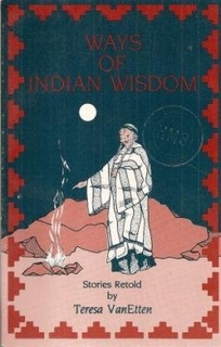Ways of Indian Wisdom: Stories