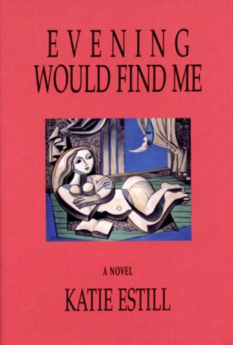 cover image Evening Would Find Me