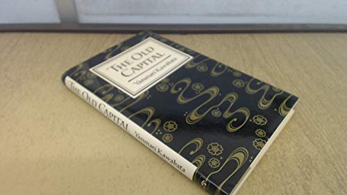 cover image The Old Capital: Yasunari Kawabata