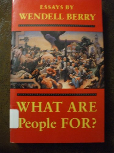 cover image What Are People For?: Essays