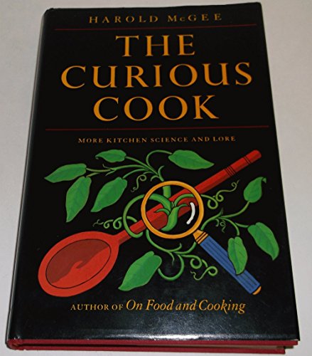 cover image The Curious Cook: More Kitchen Science and Lore