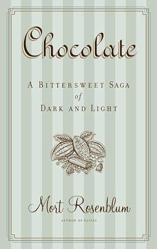 cover image CHOCOLATE: A Bittersweet Saga of Dark and Light