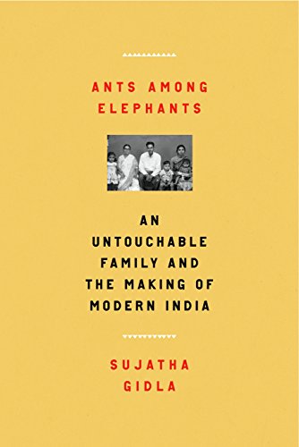 cover image Ants Among Elephants: An Untouchable Family and the Making of Modern India