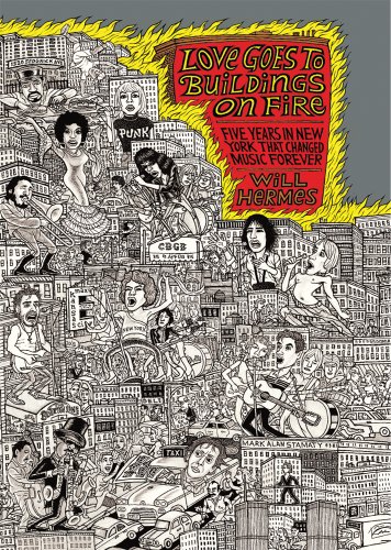 cover image Love Goes to Buildings on Fire: Music Made New in New York City in the ’70s