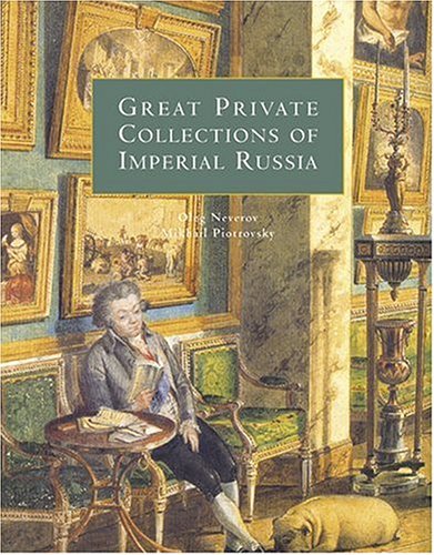 cover image GREAT PRIVATE COLLECTIONS OF IMPERIAL RUSSIA