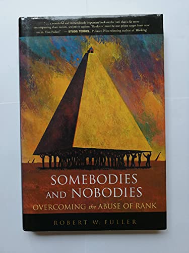 cover image SOMEBODIES AND NOBODIES: Overcoming the Abuse of Rank