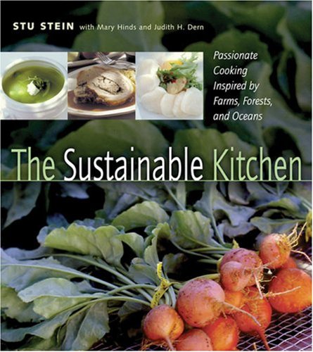 cover image THE SUSTAINABLE KITCHEN: Passionate Cooking Inspired by Farms, Forests, and Oceans