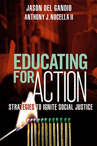 cover image Educating for Action: Strategies to Ignite Social Justice