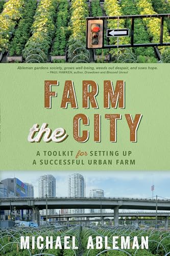 cover image Farm the City: A Toolkit for Setting Up a Successful Urban Farm