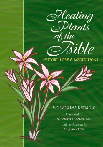 cover image Healing Plants of the Bible: History, Lore & Meditations