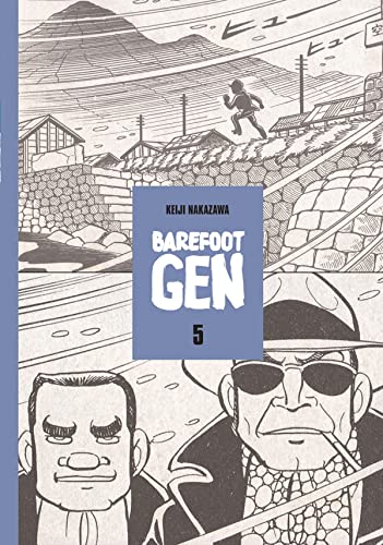 cover image Barefoot Gen, Volume 5: A Cartoon Story of Hiroshima