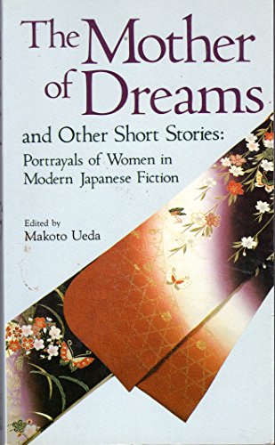 cover image Mother of Dreams and Other Short Stories: Portrayals of Women in Modern Japanese Fiction
