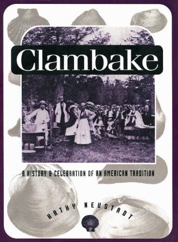 cover image Clambake: A History and Celebration of an American Tradition