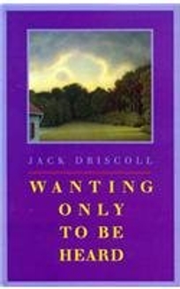 Wanting Only to Be Heard -Awp