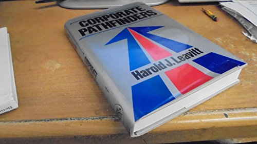 cover image Corporate Pathfinders: Building Vision and Values Into Organizations