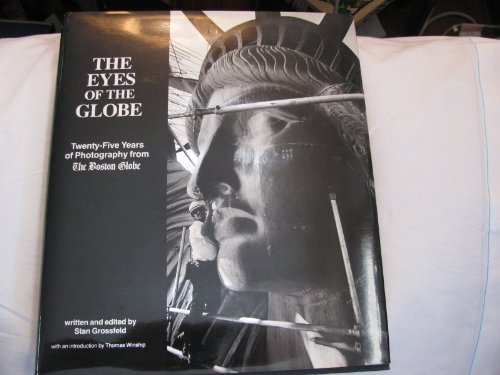 cover image The Eyes of the Globe: Twenty-Five Years of Photography from the Boston Globe