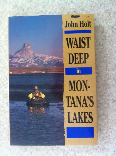 cover image Waist Deep in Montana's Lakes