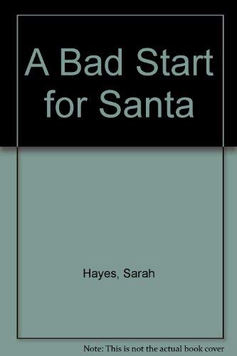 cover image A Bad Start for Santa